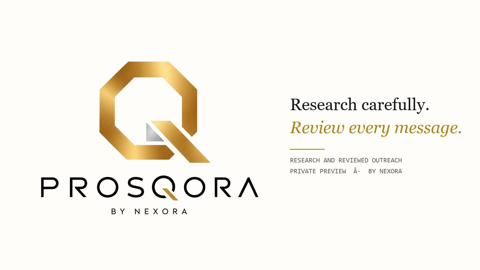 Prosqora — Research businesses carefully. Review every message before it is sent.